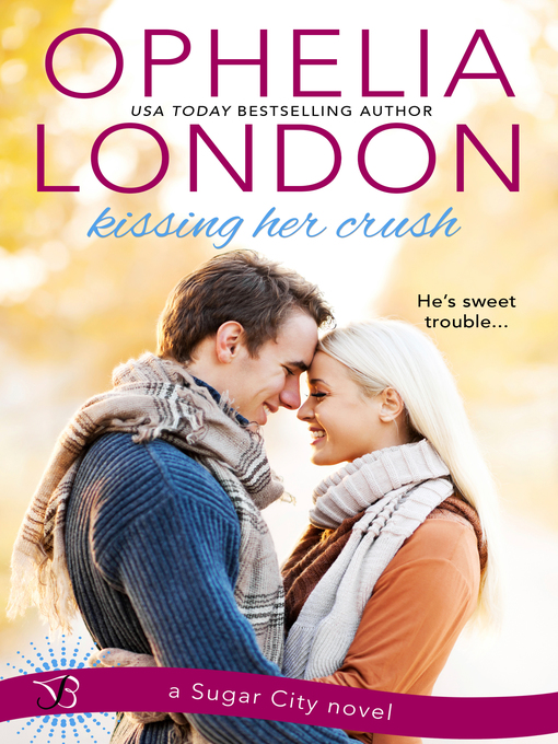 Title details for Kissing Her Crush by Ophelia London - Available